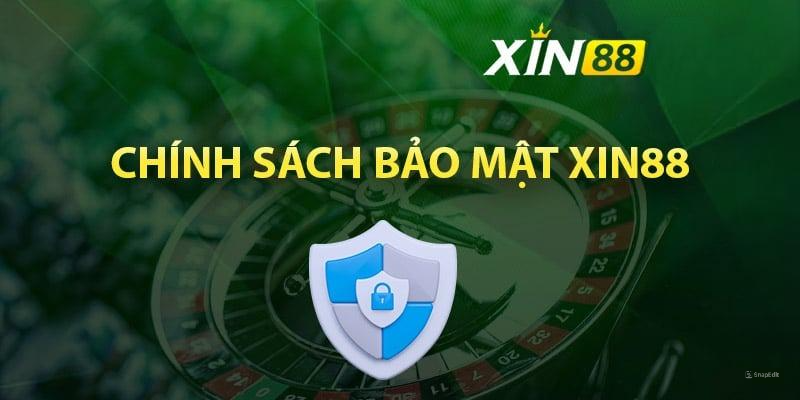 Chính Sách Bảo Mật Xin88