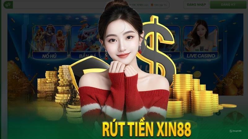 Rút tiền Xin88