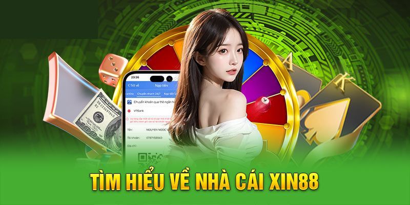 Xin88 - Trang Cá Cược Chính Thức Hot Nhất Năm 2024